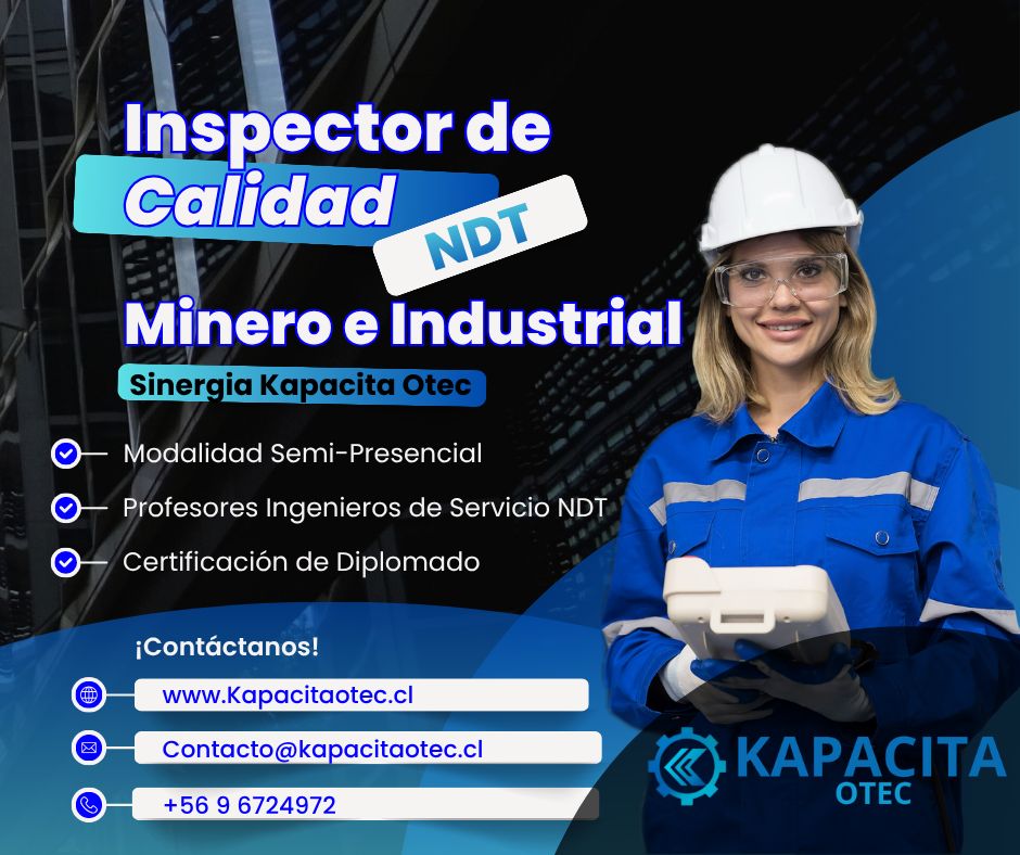 Inspector de Calidad NDT (Minero e Industrial)